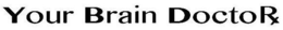 YOUR BRAIN DOCTORX trademark