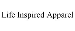 LIFE INSPIRED APPAREL trademark
