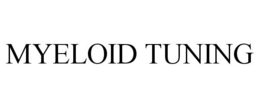 MYELOID TUNING trademark