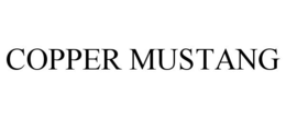 COPPER MUSTANG trademark