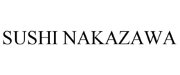 SUSHI NAKAZAWA trademark