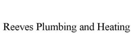 REEVES PLUMBING AND HEATING trademark