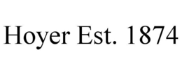 HOYER EST. 1874 trademark