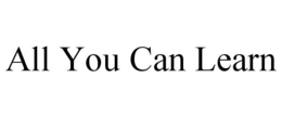 ALL YOU CAN LEARN trademark