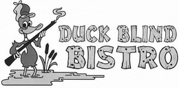 DUCK BLIND BISTRO trademark