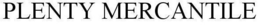 PLENTY MERCANTILE trademark