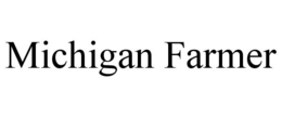 MICHIGAN FARMER trademark