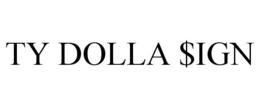 TY DOLLA $IGN trademark