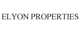 ELYON PROPERTIES trademark