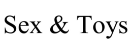 SEX & TOYS trademark