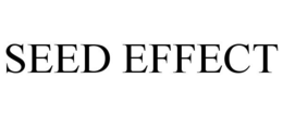 SEED EFFECT trademark