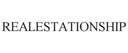 REALESTATIONSHIP trademark