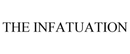 THE INFATUATION trademark