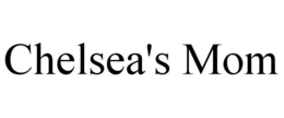CHELSEA'S MOM trademark