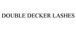 DOUBLE DECKER LASHES trademark