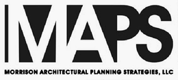 MAPS MORRISON ARCHITECTURAL PLANNING STRATEGIES, LLC trademark