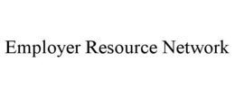 EMPLOYER RESOURCE NETWORK trademark