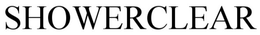 SHOWERCLEAR trademark