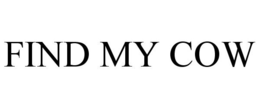 FIND MY COW trademark