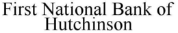 FIRST NATIONAL BANK OF HUTCHINSON trademark