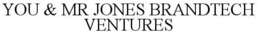 YOU & MR JONES BRANDTECH VENTURES trademark