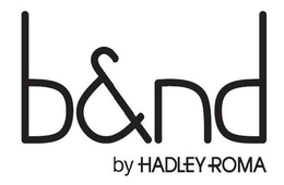 B&ND BY HADLEY-ROMA trademark