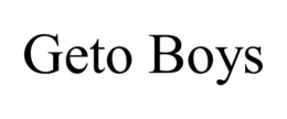 GETO BOYS trademark