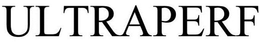 ULTRAPERF trademark