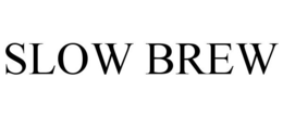 SLOW BREW trademark
