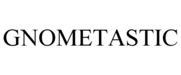 GNOMETASTIC trademark