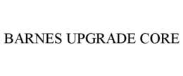 BARNES UPGRADE CORE trademark