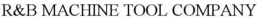 R&B MACHINE TOOL COMPANY trademark