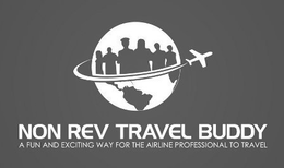 NON REV TRAVEL BUDDY A FUN AND EXCITING WAY FOR THE AIRLINE PROFESSIONAL TO TRAVEL trademark