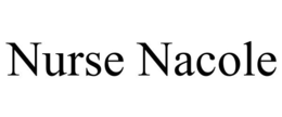 NURSE NACOLE trademark