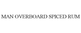 MAN OVERBOARD SPICED RUM trademark