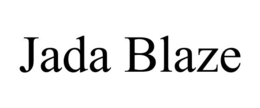 JADA BLAZE trademark