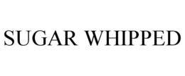SUGAR WHIPPED trademark