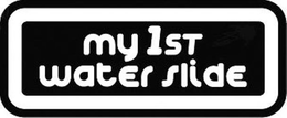 MY 1ST WATER SLIDE trademark