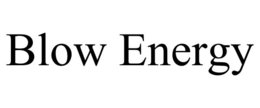 BLOW ENERGY trademark
