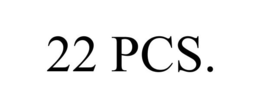 22 PCS. trademark