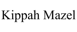 KIPPAH MAZEL trademark