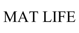 MAT LIFE trademark