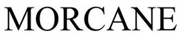 MORCANE trademark