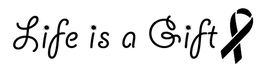 LIFE IS A GIFT trademark