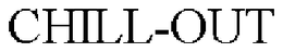 CHILL-OUT trademark