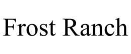 FROST RANCH trademark