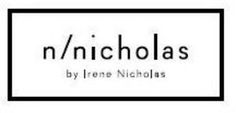 N/NICHOLAS BY IRENE NICHOLAS trademark