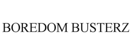 BOREDOM BUSTERZ trademark