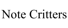 NOTE CRITTERS trademark