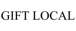 GIFT LOCAL trademark